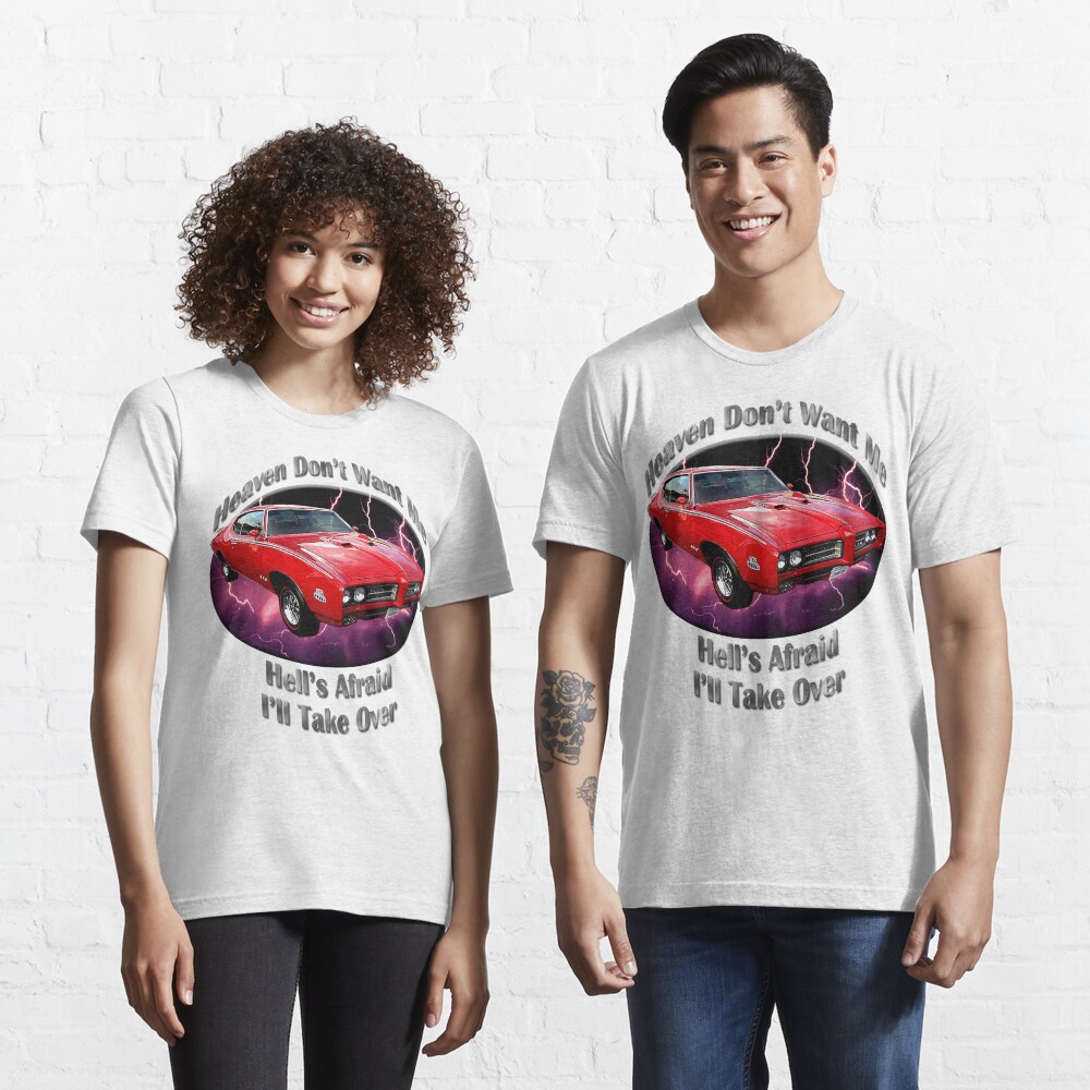 Pontiac GTO Heaven Don't Want Me Essential T-Shirt