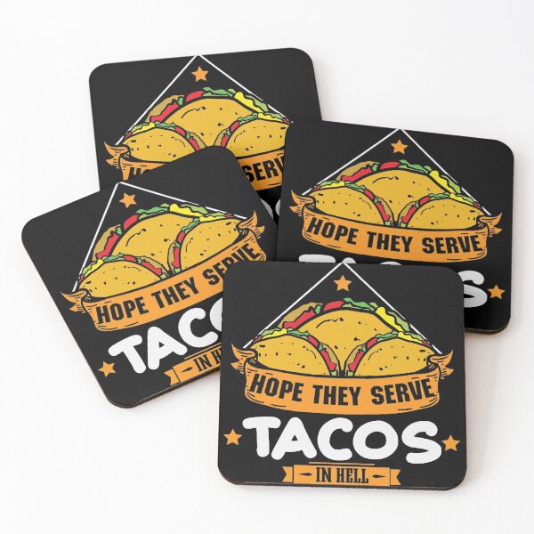 Item preview, Hope they serve Tacos in Hell designed and sold by Grinover.