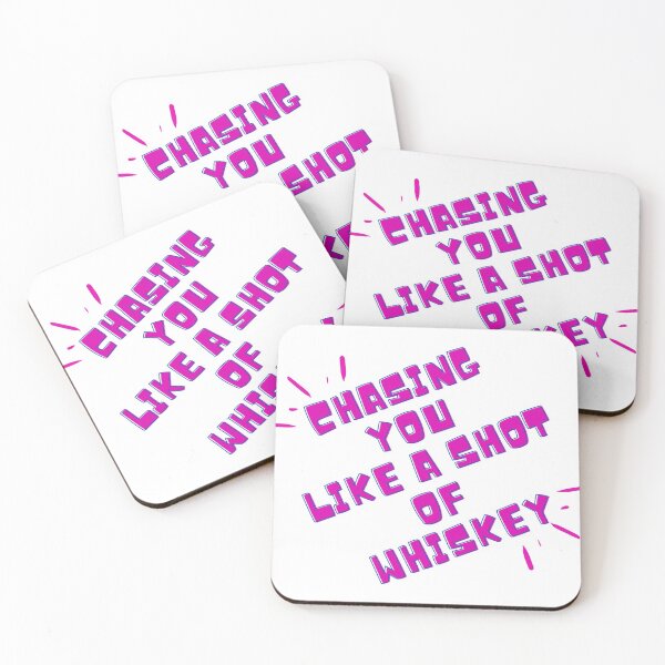Item preview, Chasing you like a shot of Whiskey designed and sold by Gladiatorz.
