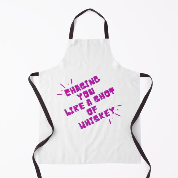 Item preview, Chasing you like a shot of Whiskey designed and sold by Gladiatorz.