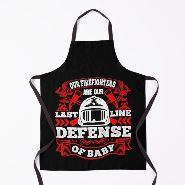 Item preview, Our Firefighters Are Our Last Line Of Defense, Baby designed and sold by GoodVibeDesign.