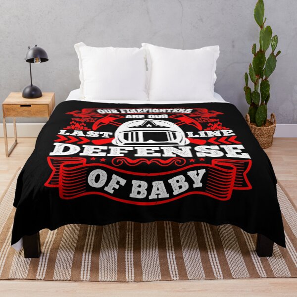 Item preview, Our Firefighters Are Our Last Line Of Defense, Baby  designed and sold by GoodVibeDesign.