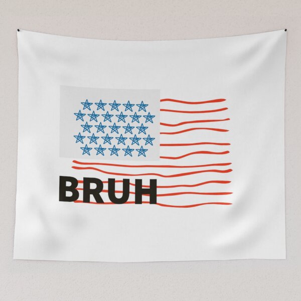 Artikelvorschau, BRUH FLAG: AMERIKANISCHE FLAGGE entworfen und verkauft von Doodlehub.