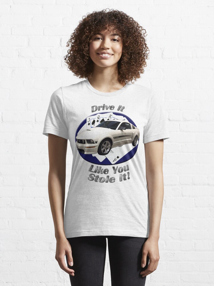 Alternate view of Ford Mustang GT Drive It Like You Stole It Essential T-Shirt