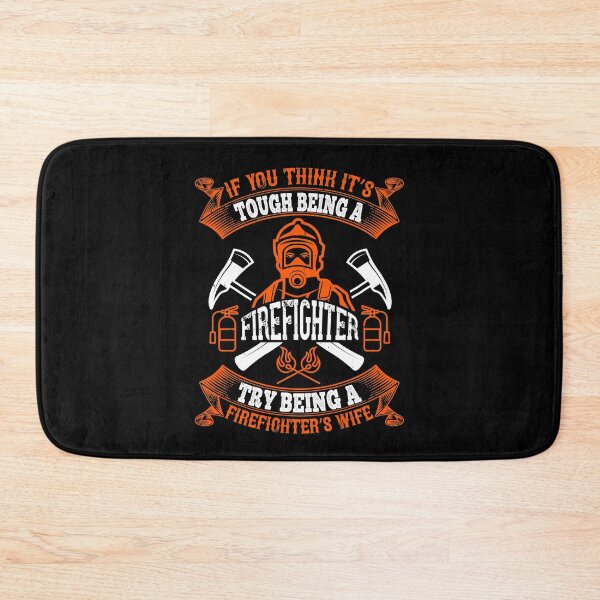 Item preview, If You Think It’s Tough Being A Firefighter, Try Being A Firefighter’s Wife designed and sold by GoodVibeDesign.