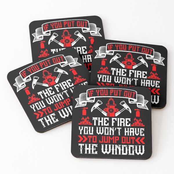 Item preview, If You Put Out The Fire, You Won't Have To Jump Out The Window designed and sold by GoodVibeDesign.