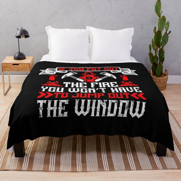 Item preview, If You Put Out The Fire, You Won't Have To Jump Out The Window designed and sold by GoodVibeDesign.