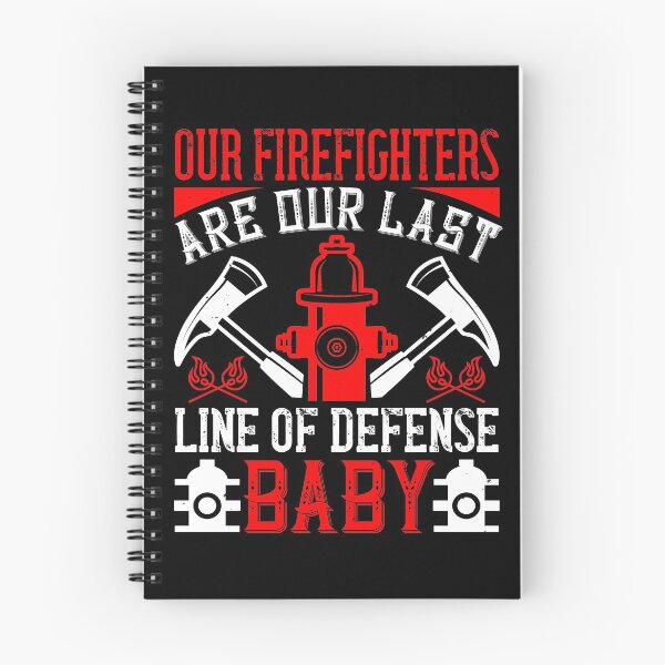 Item preview, Our Firefighters Are Our Last Line Of Defense, Baby designed and sold by GoodVibeDesign.