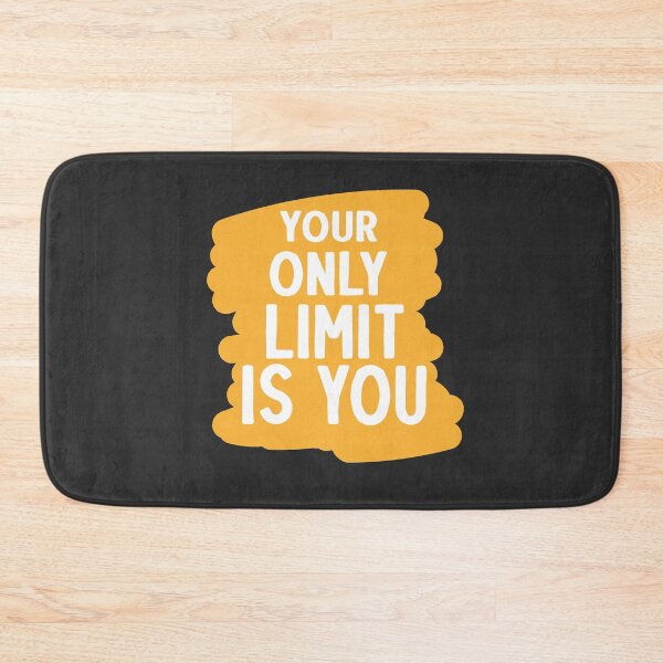 Item preview, Your Only Limit Is You designed and sold by NisRayDesign.
