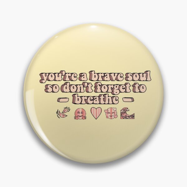 Item preview, you're a brave soul so dont forget to breathe designed and sold by crizzysketch.