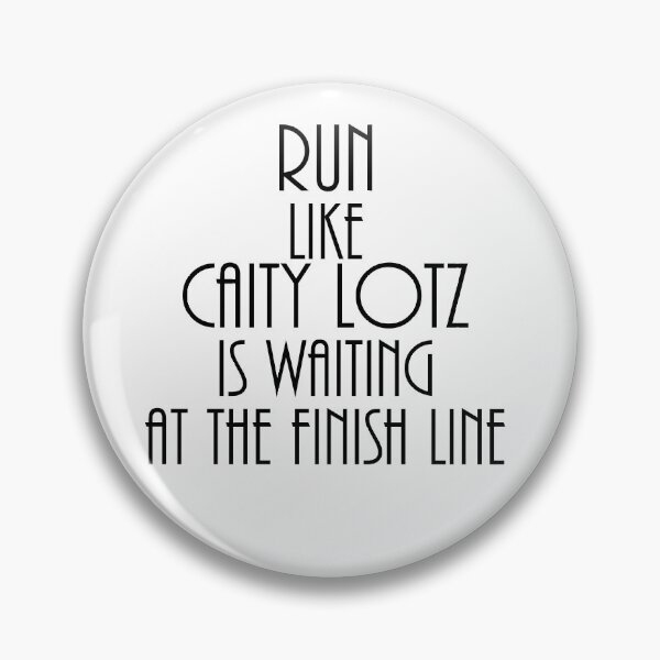 Item preview, Run Like Caity Lotz is waiting at the finish line designed and sold by october-lady.