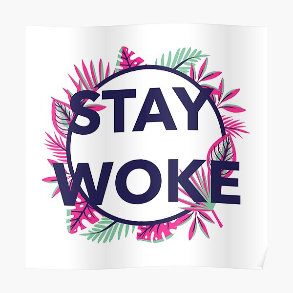 Stay Woke Wall Art | Redbubble