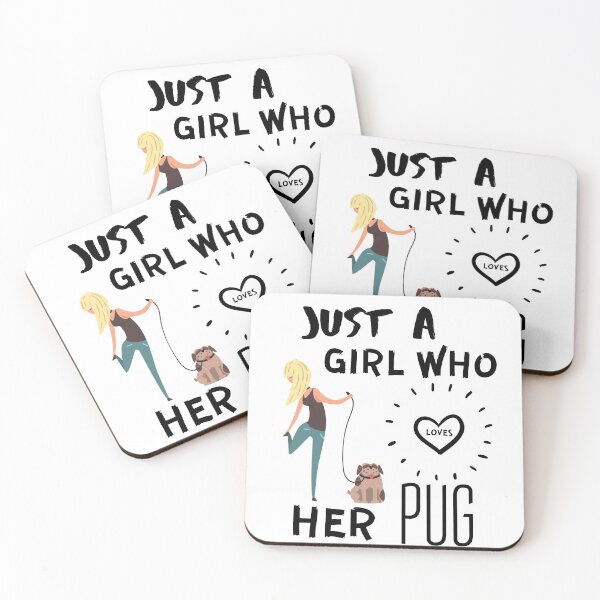 Item preview, Just a girl who loves her pug   designed and sold by OneTimeEngineer.