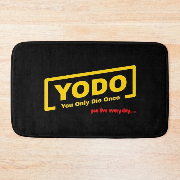 Item preview, YODO - You Only Die Once - you LIVE every day! designed and sold by plzLOOK.