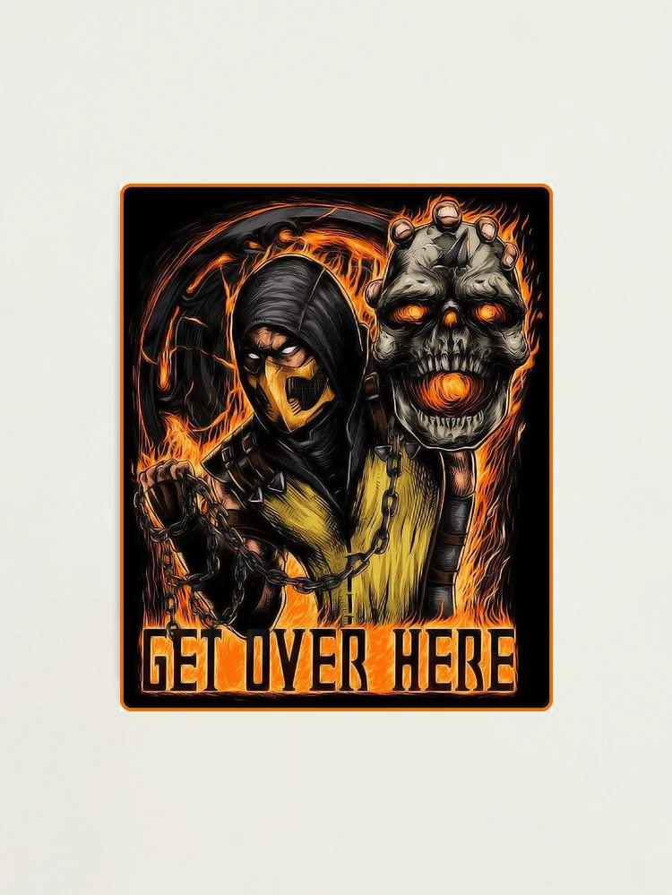 Mortal Kombat Scorpion Get Over Here