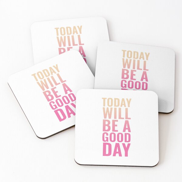 Item preview, Today Will Be A Good Day designed and sold by autlu.
