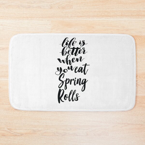 Item preview, Life Is Better When You Eat Spring Rolls designed and sold by ProjectX23.