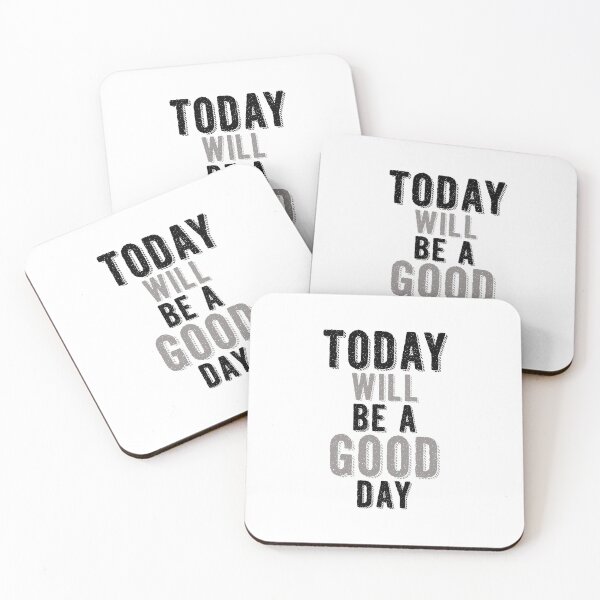 Item preview, Today Will Be A Good Day designed and sold by autlu.