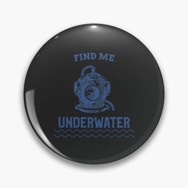 Item preview, Scuba Diving Find Me Underwater designed and sold by benarik.