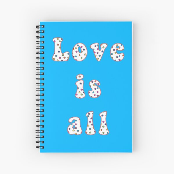 Love is all Cahier à spirale