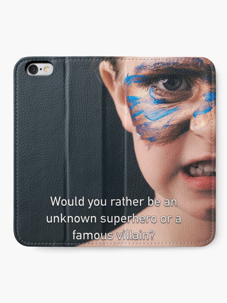 Alternate view of Would You Rather Be An Unknown Superhero or a Famous Villain iPhone Wallet