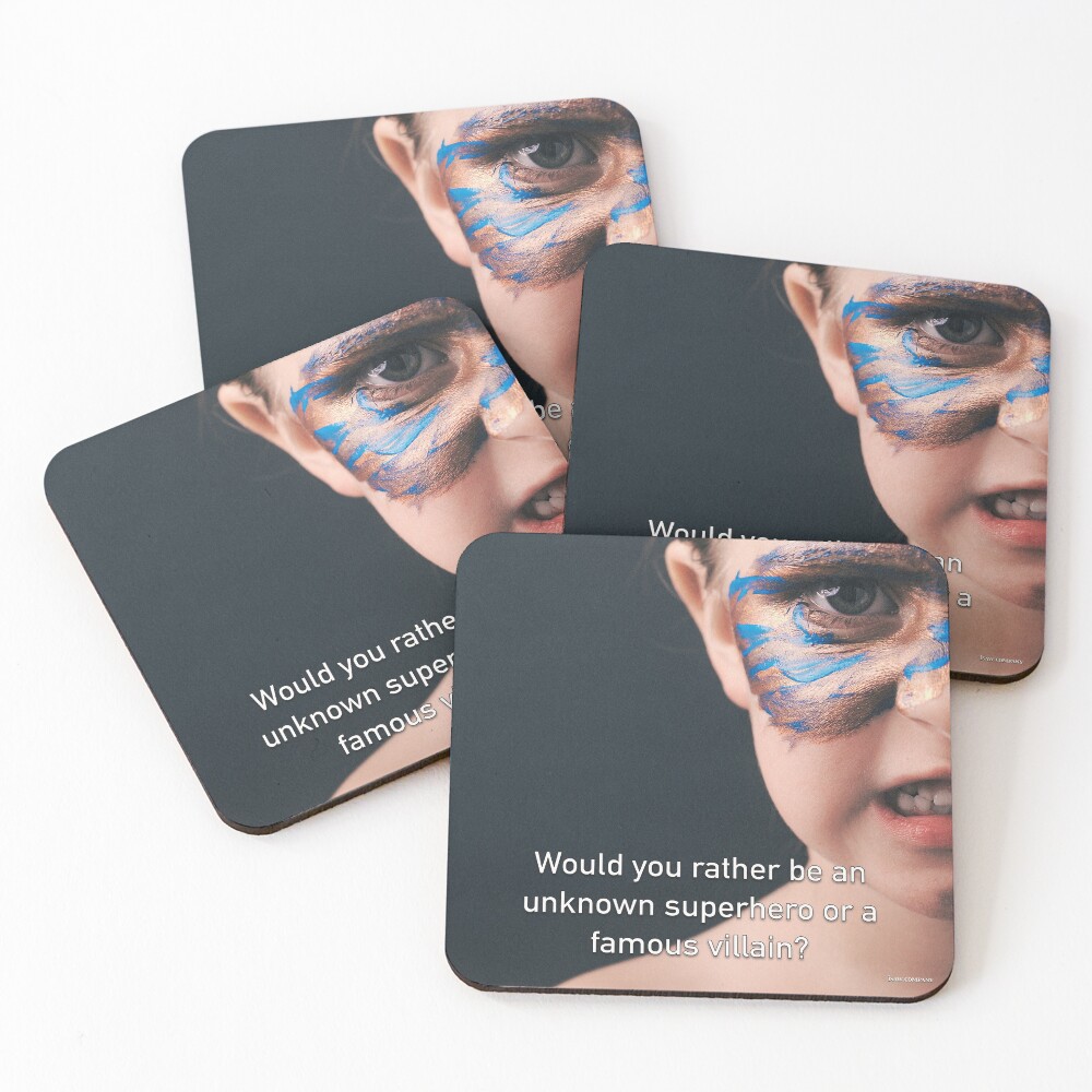 Would You Rather Be An Unknown Superhero or a Famous Villain Coasters (Set of 4)