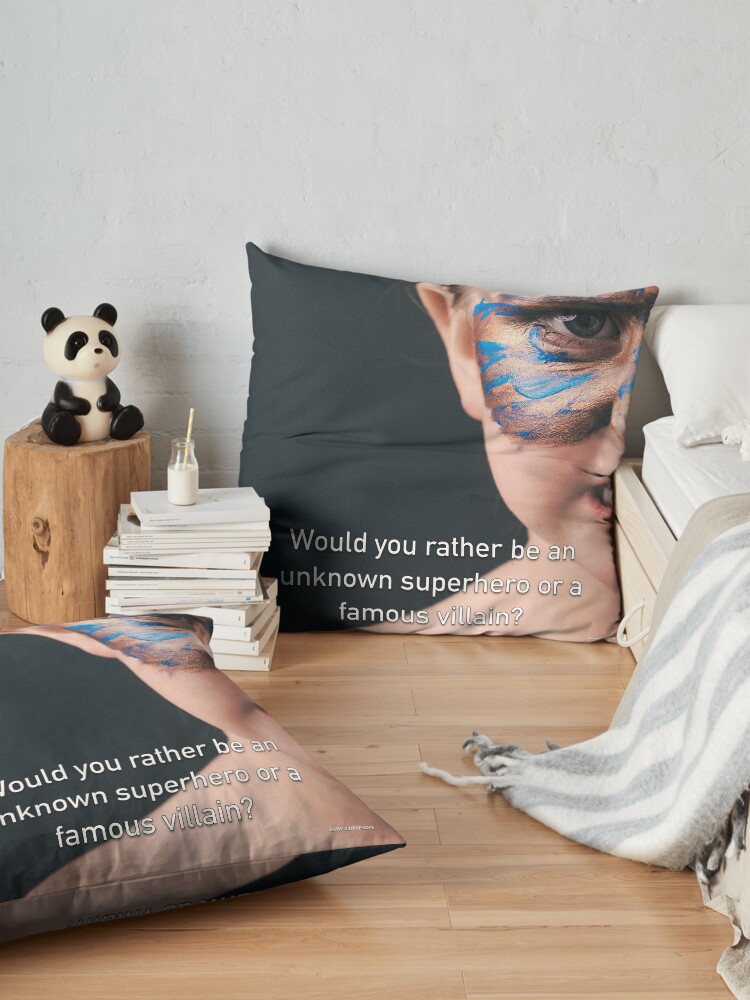 Alternate view of Would You Rather Be An Unknown Superhero or a Famous Villain Floor Pillow