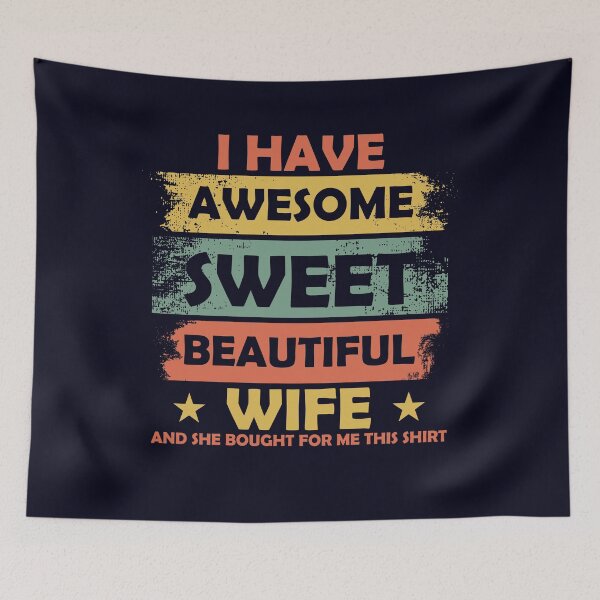 Item preview, She bought for me this Tshirt I have Awesome Wife  designed and sold by mmos.