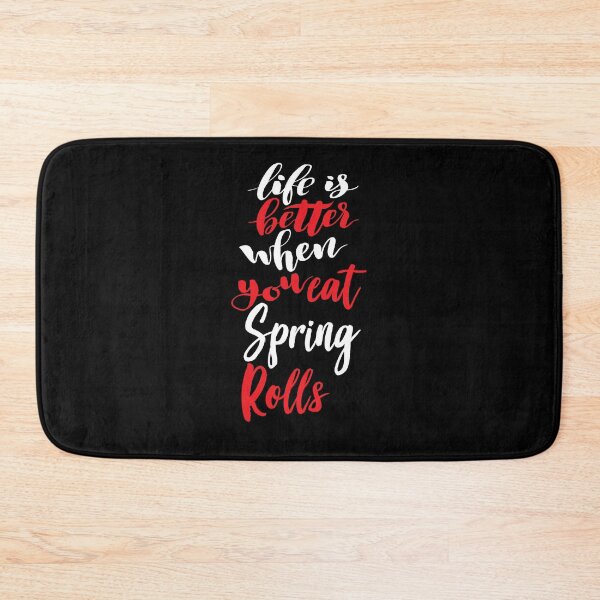Item preview, Life Is Better When You Eat Spring Rolls designed and sold by ProjectX23.