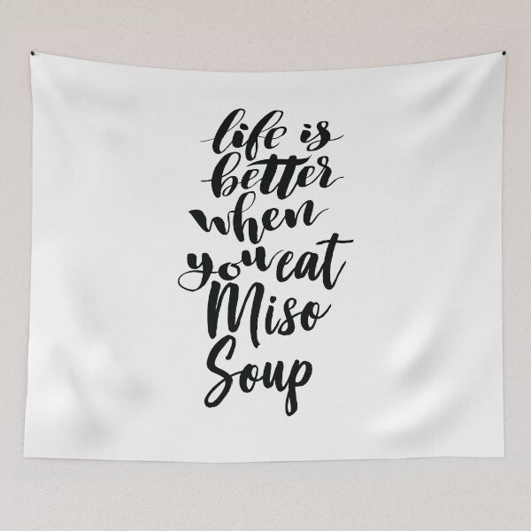 Item preview, Life Is Better When You Eat Miso Soup designed and sold by ProjectX23.