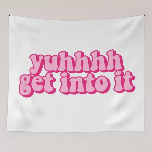 Item preview, Yuhhh, get into it! (Pink) designed and sold by yawnni.
