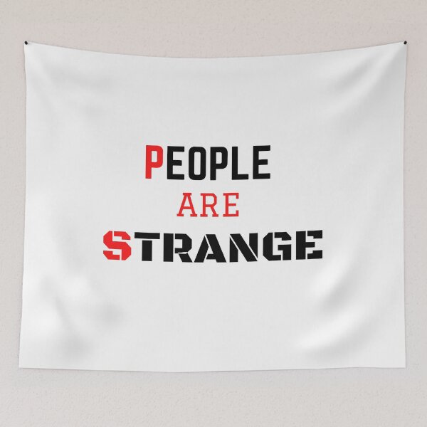Item preview, People Are Strange designed and sold by The Full Cart.