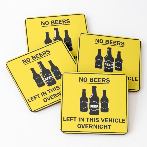 Item preview, No Beers Left in Vehicle Overnight designed and sold by CreativeTwins.