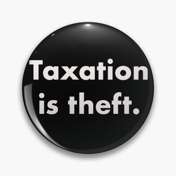 Item preview, Taxation is theft designed and sold by Kira T.