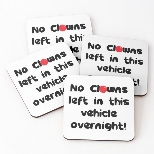 Item preview, No Clowns Left In This Vehicle Overnight  designed and sold by CreativeTwins.