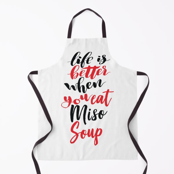Item preview, Life Is Better When You Eat Miso Soup designed and sold by ProjectX23.