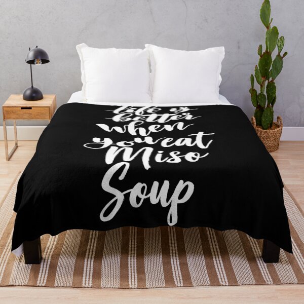 Item preview, Life Is Better When You Eat Miso Soup designed and sold by ProjectX23.