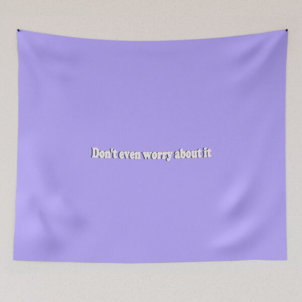 Item preview, Don't even worry about it designed and sold by Selene Luna.
