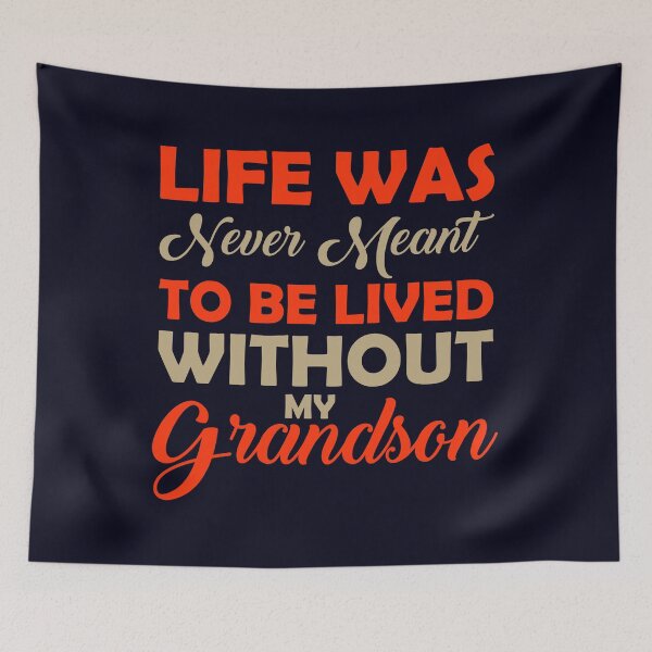Item preview, Life was never meant to be lived without my Grandson designed and sold by mmos.