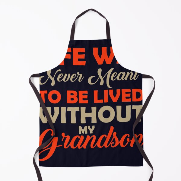 Item preview, Life was never meant to be lived without my Grandson designed and sold by mmos.