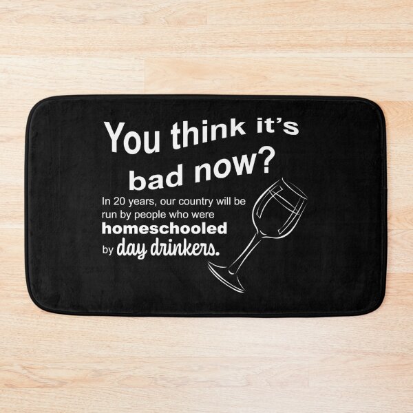 Item preview, In 20 Years Our Country Homeschooled by Day Drinkers Sarcasm Humor 2020 designed and sold by ColorMeHappy123.