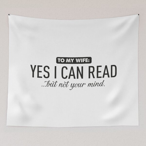 Item preview, To my wife...yes I can read designed and sold by Bubsart78.