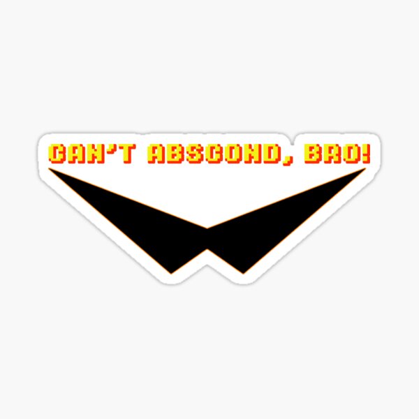 Item preview, CAN’T ABSCOND, BRO! designed and sold by MeShirtsShop.