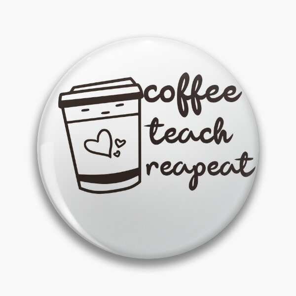 Item preview, Coffee Teach Repeat designed and sold by Theteebrewing.