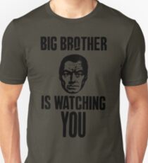 BIG BROTHER IS WATCHING YOU Unisex T-Shirt