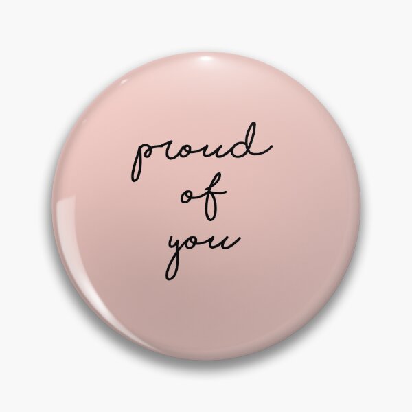 Item preview, proud of you designed and sold by Elizabeth Cox.