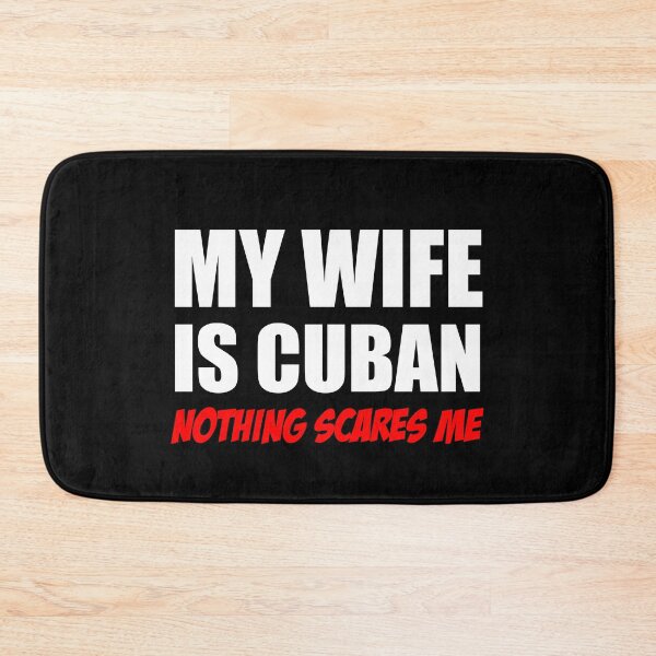 Item preview, Wife Is Cuban Nothing Scares Me designed and sold by jaycartoonist.
