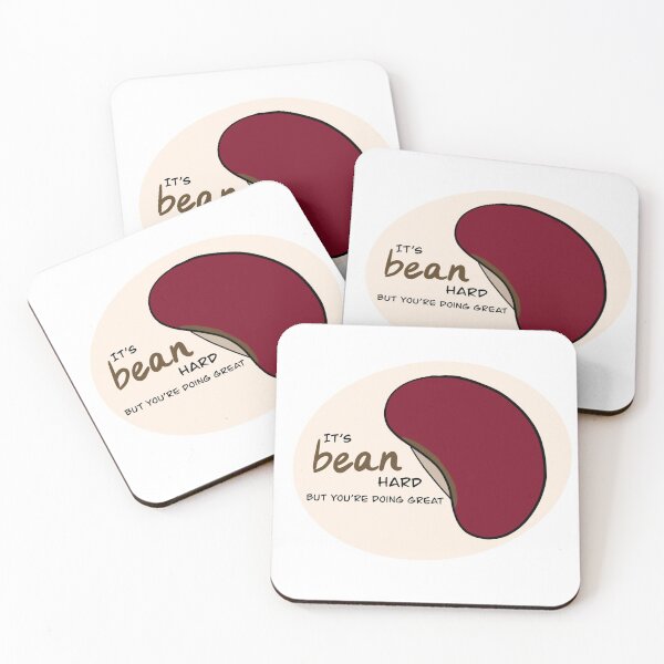 Item preview, ‘It’s bean hard’ designed and sold by Gemma Grange.