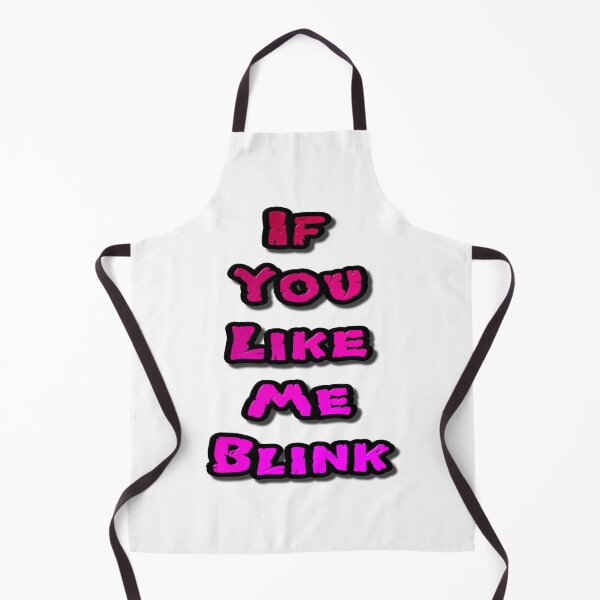 Item preview, If You Like Me Blink designed and sold by MarkUK97.