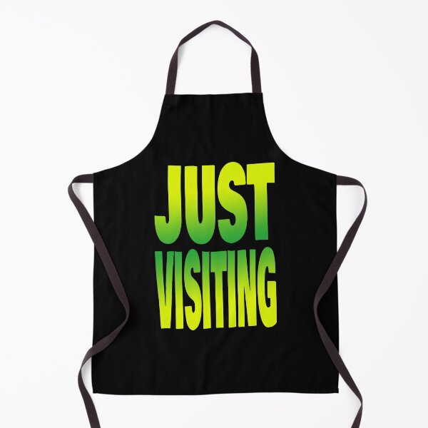 Item preview, Just Visiting (Funny Sarcastic Quote • Viral #justvisiting TikTok Trend • Trending Social Media Meme) designed and sold by SassyClassyMe.